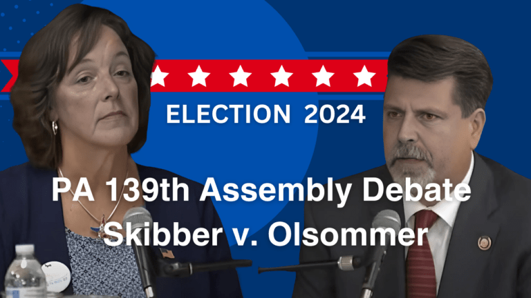 Election 2024: PA 139th Assembly Debate Skibber v. Olsommer